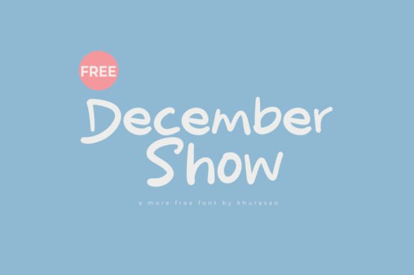 December Show: The Modern Handwritten Typeface for Campaign Design