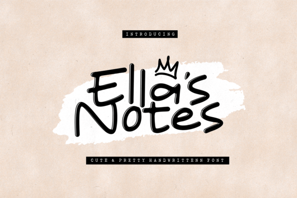 Ella s Notes: The Perfect Handwritten Typeface for Small Business Branding