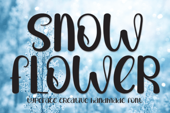 Snow Flower: The Sweet Handwritten Font for Warm Campaigns