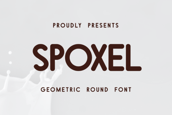 Spoxel: The Rounded Sans Serif Typeface for Handmade Creators