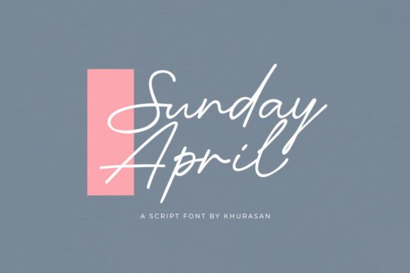 Sunday April: The Modern Script Typeface for Scroll-Stopping Designs